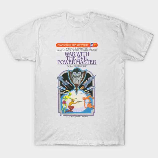 War with the evil power master T-Shirt by Oskyposters